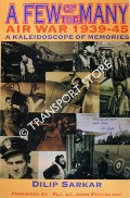 A Few of the Many - Air War 1939-45 by SARKAR, Dilip